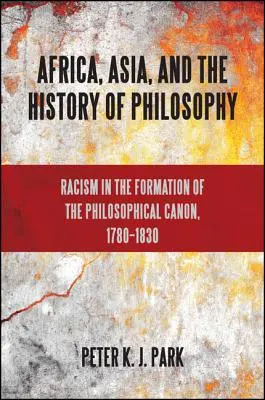 Afrika, Ázia a dejiny filozofie - Africa, Asia, and the History of Philosophy