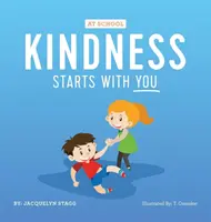 Láskavosť začína u teba - v škole - Kindness Starts With You - At School