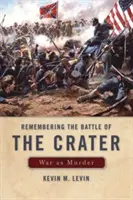 Spomienka na bitku pri kráteri: Vojna ako vražda - Remembering the Battle of the Crater: War as Murder