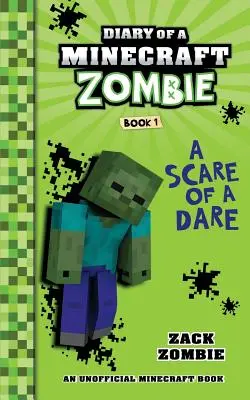 Denník minecraftovej zombie Kniha 1: Strašný strach - Diary of a Minecraft Zombie Book 1: A Scare of a Dare