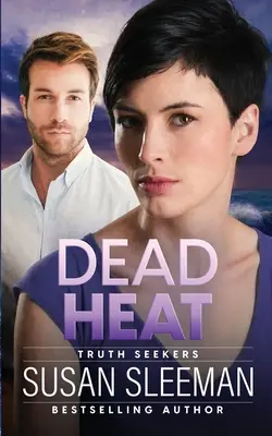 Dead Heat: Truth Seekers - kniha 4 - Dead Heat: Truth Seekers - Book 4