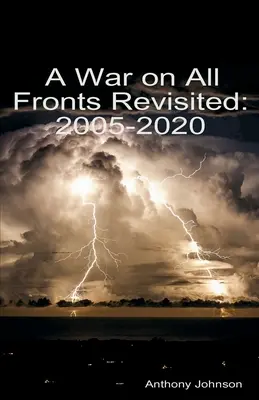 Prehodnotená vojna na všetkých frontoch: 2005 - 2020 - A War on All Fronts Revisited: 2005 - 2020