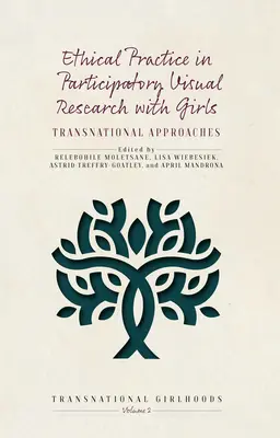 Etická prax v participatívnom vizuálnom výskume s dievčatami: Nadnárodné prístupy - Ethical Practice in Participatory Visual Research with Girls: Transnational Approaches