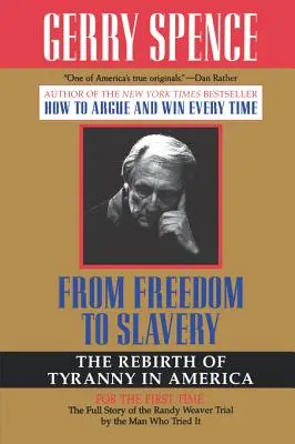 Od slobody k otroctvu: Znovuzrodenie tyranie v Amerike - From Freedom to Slavery: The Rebirth of Tyranny in America