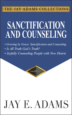 Posvätenie a poradenstvo: Rast z milosti - Sanctification and Counseling: Growing by Grace