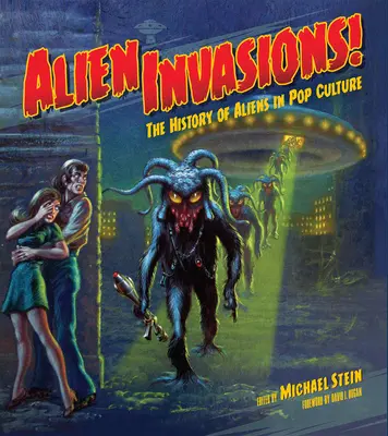 Mimozemské invázie! história mimozemšťanov v popkultúre - Alien Invasions! the History of Aliens in Pop Culture
