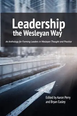 Vedenie na Wesleyho spôsob - Leadership the Wesleyan Way