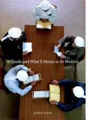 Al-Kájda a čo znamená byť moderný - Al Qaeda and What It Means to Be Modern