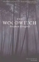 Drevorubač (Valancourt 20th Century Classics) - The Woodwitch (Valancourt 20th Century Classics)
