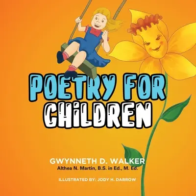 Poézia pre deti učiteľky Gwynneth: Kniha 1 - Teacher Gwynneth's Poetry for Children: Book 1
