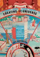 Vytváranie vesmíru: Zobrazenie vesmíru v himalájskom budhizme - Creating the Universe: Depictions of the Cosmos in Himalayan Buddhism
