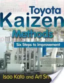 Metódy Toyota Kaizen: Šesť krokov k zlepšeniu - Toyota Kaizen Methods: Six Steps to Improvement
