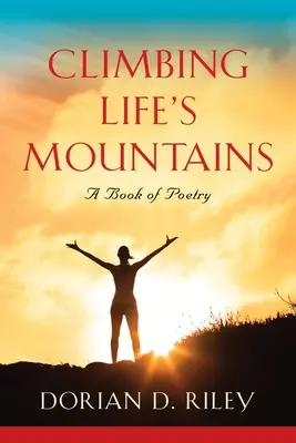 Lezenie po horách života - Climbing Life's Mountains
