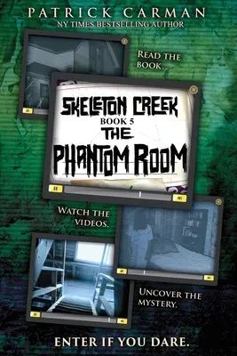 Prízračná izba: Skeleton Creek #5 - The Phantom Room: Skeleton Creek #5