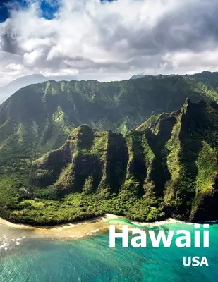 Havaj: Kávový stolík Fotografia Cestovná kniha Album Havajský štát Ostrov a Honolulu Mesto v USA Krajina Veľká S - Hawaii: Coffee Table Photography Travel Picture Book Album Of A Hawaiian State Island And Honolulu City In USA Country Large S