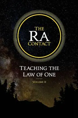 Kontakt s Ra: Kontakt s Ra: Učenie zákona jedného: 2. diel - The Ra Contact: Teaching the Law of One: Volume 2