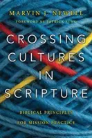 Križovanie kultúr v Písme: Biblické princípy pre misijnú prax - Crossing Cultures in Scripture: Biblical Principles for Mission Practice