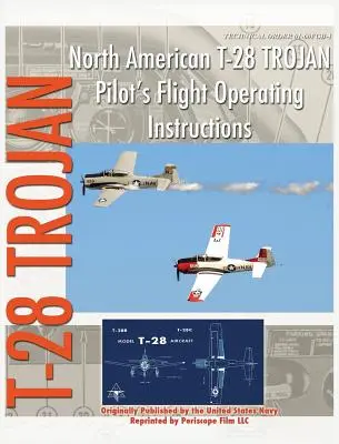 North American T-28 Trojan Letové prevádzkové pokyny pre pilotov - North American T-28 Trojan Pilot's Flight Operating Instructions