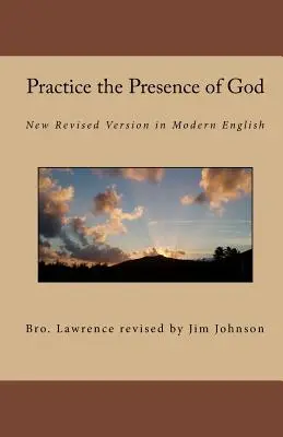 Prax Božej prítomnosti: Nová revidovaná verzia v modernej angličtine - Practice the Presence of God: New Revised Version in Modern English