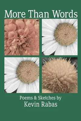 Viac ako slová: Básne a náčrty: zbierka básní - More Than Words: Poems & Sketches
