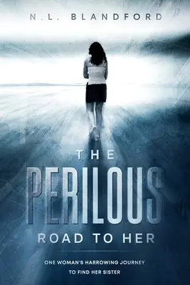 Nebezpečná cesta k nej - The Perilous Road To Her