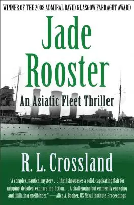 Nefritový kohút: Thriller o ázijskej flotile - Jade Rooster: An Asiatic Fleet Thriller
