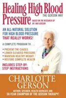 Liečenie vysokého krvného tlaku - Gersonova cesta - Healing High Blood Pressure - The Gerson Way