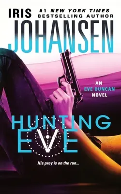 Lov Evy: Román Evy Duncanovej - Hunting Eve: An Eve Duncan Novel