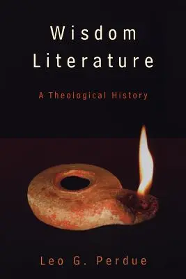 Literatúra múdrosti: Teologické dejiny - Wisdom Literature: A Theological History