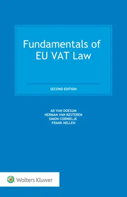Základy práva EÚ v oblasti DPH: Druhé vydanie: Právne predpisy EÚ: základné princípy DPH. - Fundamentals of EU VAT Law: Second edition