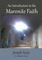 Úvod do maronitskej viery - An Introduction to the Maronite Faith
