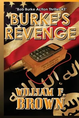 Burkeova pomsta: Bob Burke Suspense Thriller #3 - Burke's Revenge: Bob Burke Suspense Thriller #3