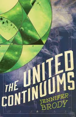 Spojené kontinuá: Trilógia o kontinuu, kniha 3 - The United Continuums: The Continuum Trilogy, Book 3
