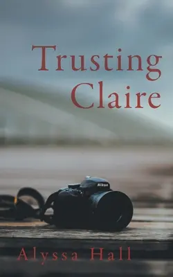 Dôverovať Claire - Trusting Claire
