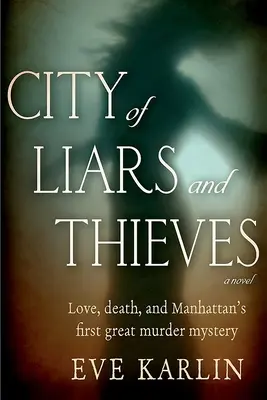 Mesto klamárov a zlodejov - City of Liars and Thieves