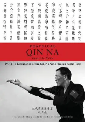 Čaoova praktická kniha Čchin-na, 1. časť: Vysvetlenie tajného textu Čchin-na deviatich nebies - Zhao's Practical Qin Na Part 1: Explanation of the Qin Na Nine Heaven Secret Text