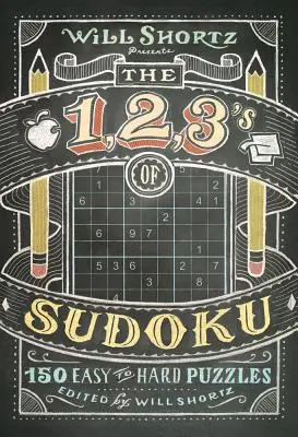 Will Shortz predstavuje 1, 2, 3 sudoku - Will Shortz Presents The 1, 2, 3s of Sudoku