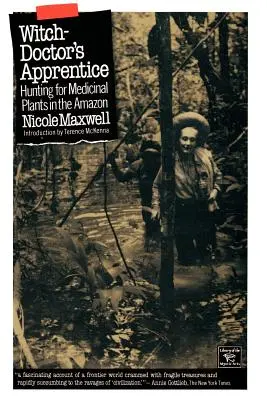 Čarodejníkov učeň: Lov na liečivé rastliny v Amazónii - Witch Doctor's Apprentice: Hunting for Medicinal Plants in the Amazon
