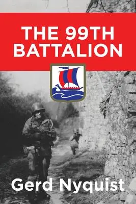 99. prápor - The 99th Battalion