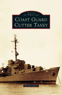 Kuter pobrežnej stráže Taney - Coast Guard Cutter Taney