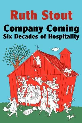Spoločnosť prichádza: Šesť desaťročí pohostinnosti - Company Coming: Six Decades of Hospitality