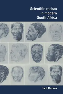 Vedecký rasizmus v modernej Južnej Afrike - Scientific Racism in Modern South Africa