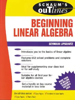 Schaumova osnova začiatkov lineárnej algebry - Schaum's Outline of Beginning Linear Algebra