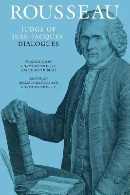 Rousseau, sudca Jean-Jacques: Dialógy - Rousseau, Judge of Jean-Jacques: Dialogues