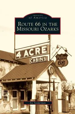 Route 66 v Ozarks v Missouri - Route 66 in the Missouri Ozarks