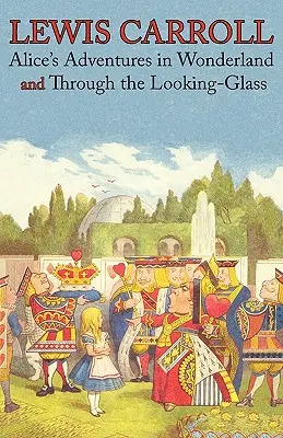 Alice's Adventures in Wonderland and Through the Looking-Glass (Ilustrované faksimile pôvodných vydaní) (Engage Books) - Alice's Adventures in Wonderland and Through the Looking-Glass (Illustrated Facsimile of the Original Editions) (Engage Books)