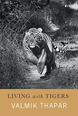 Život s tigrami - Living with Tigers