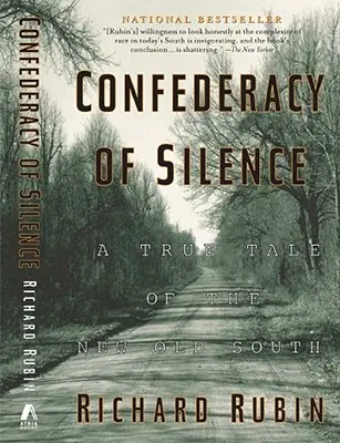 Konfederácia mlčania: Skutočný príbeh z nového starého Juhu - Confederacy of Silence: A True Tale of the New Old South