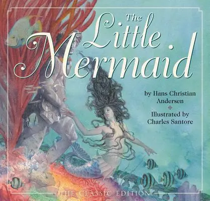 Malá morská víla: Klasické vydanie - The Little Mermaid: The Classic Edition