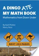 Dingo zjedol moju knihu matematiky - Matematika z dolnej časti sveta - Dingo Ate My Math Book - Mathematics from Down Under